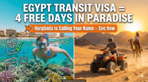 A vibrant split-screen travel thumbnail targeting British tourists. The left side shows a man snorkeling in the turquoise Red Sea of Hurghada with colorful coral reefs. The right side features a desert safari adventure with an ATV and a camel at sunset. Bold text reads 'Egypt Transit Visa = 4 FREE Days in Paradise' with the hurghadatourshub.com logo.